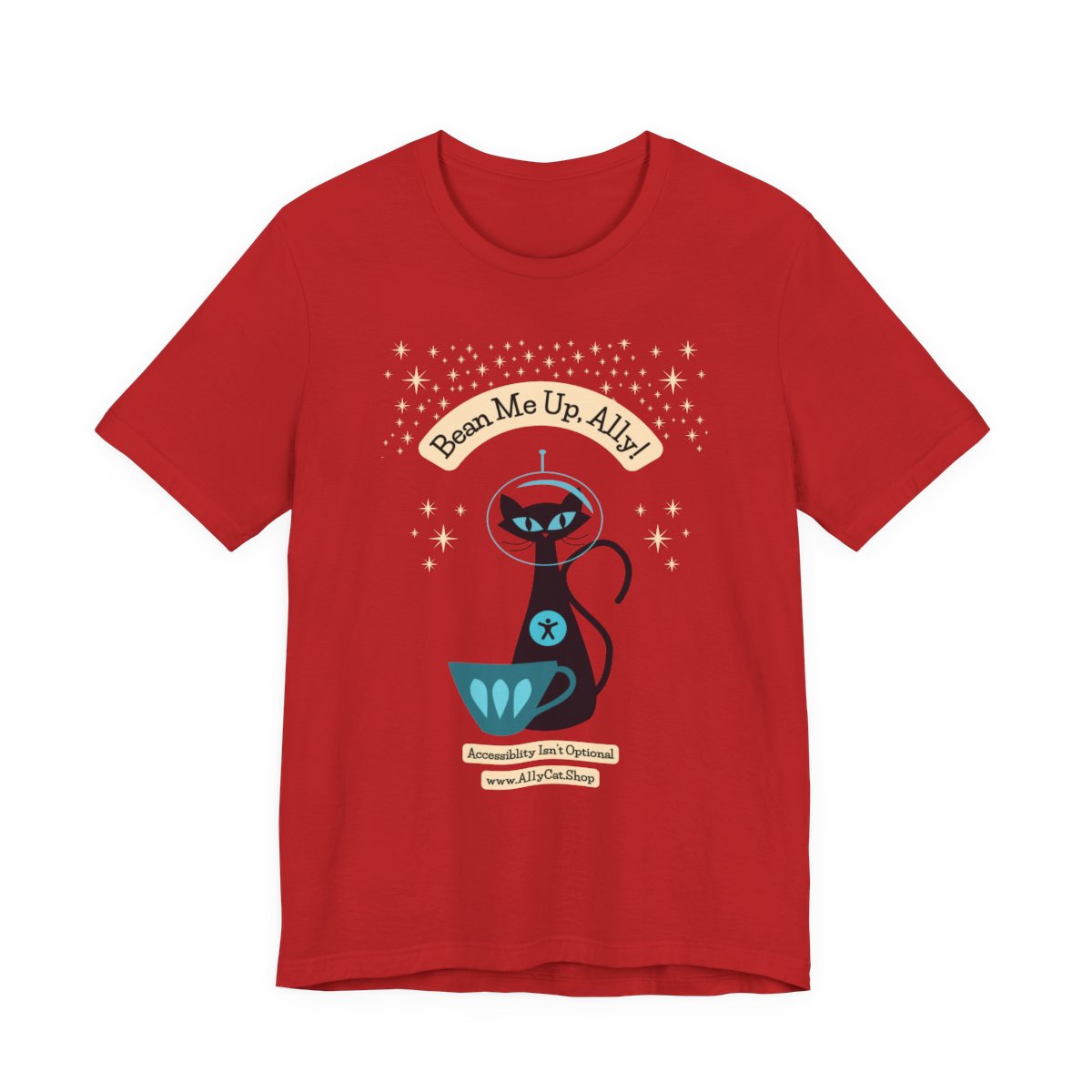 Bean Me Up A11y Cat and Coffee | Accessibility Isn't Optional | Comfort Tee (Ships from Montreal)